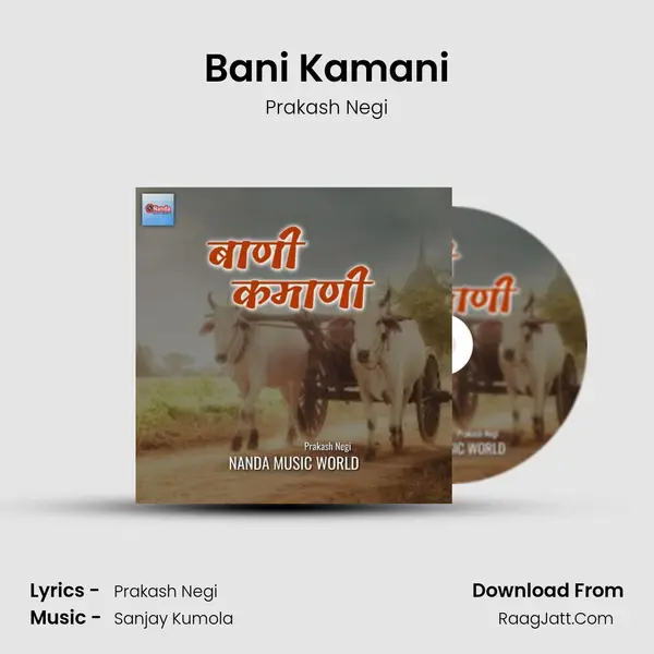 Bani Kamani - Prakash Negi