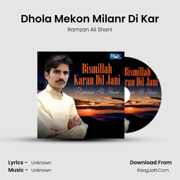 Dhola Mekon Milanr Di Kar mp3 song