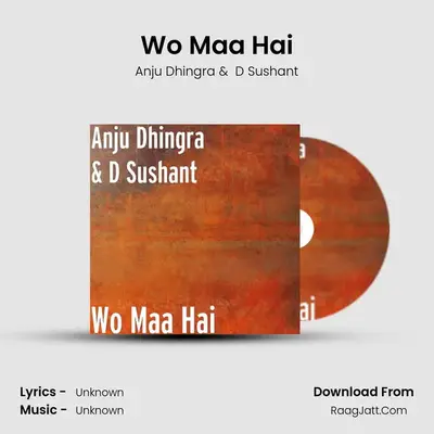 Wo Maa Hai MP3 Song by Anju Dhingra Cover
