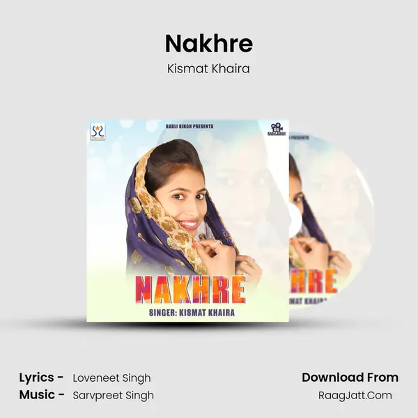 Nakhre MP3 Song by Kismat Khaira Cover