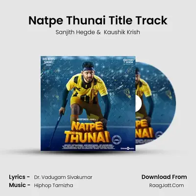 Natpe Thunai Title Track MP3 Song by Sanjith Hegde Cover
