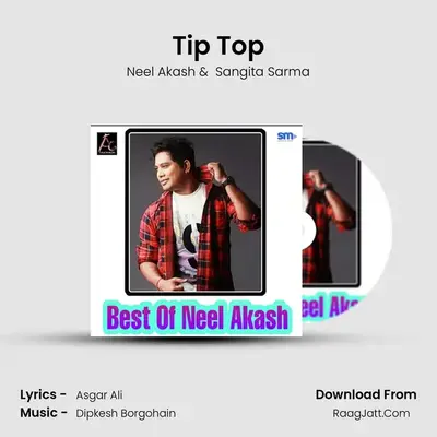 Tip Top MP3 Song by Neel Akash Cover
