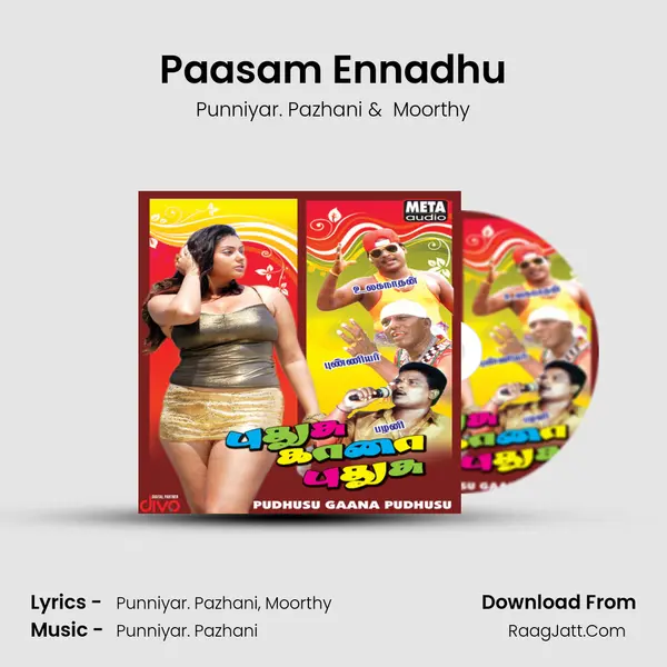 Paasam Ennadhu MP3 Song by Punniyar. Pazhani Cover
