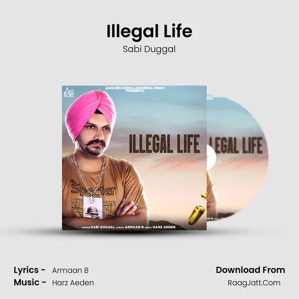 Illegal Life MP3 Song by Sabi Duggal Cover