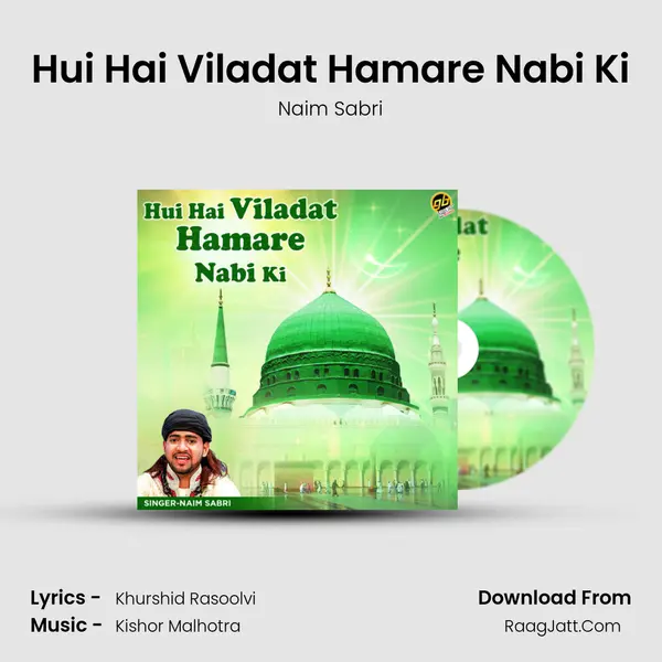 Hui Hai Viladat Hamare Nabi Ki MP3 Song by Naim Sabri Cover