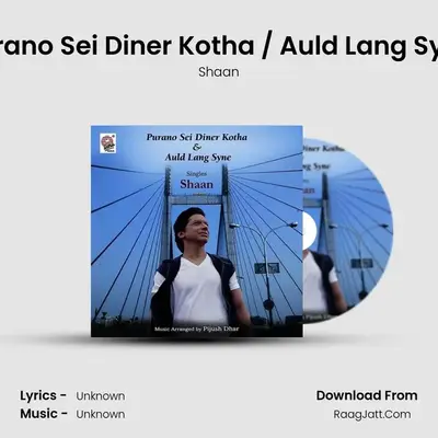 Purano Sei Diner Kotha / Auld Lang Syne - Single - Shaan
