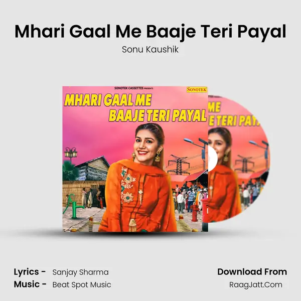 Mhari Gaal Me Baaje Teri Payal - Sonu Kaushik