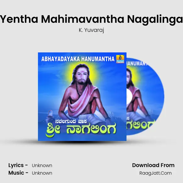 Yentha Mahimavantha Nagalinga MP3 Song by K. Yuvaraj Cover
