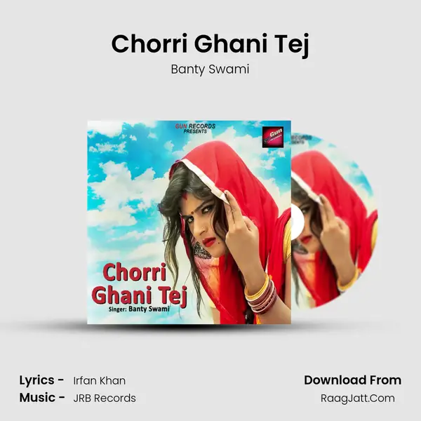 Chorri Ghani Tej - Banty Swami