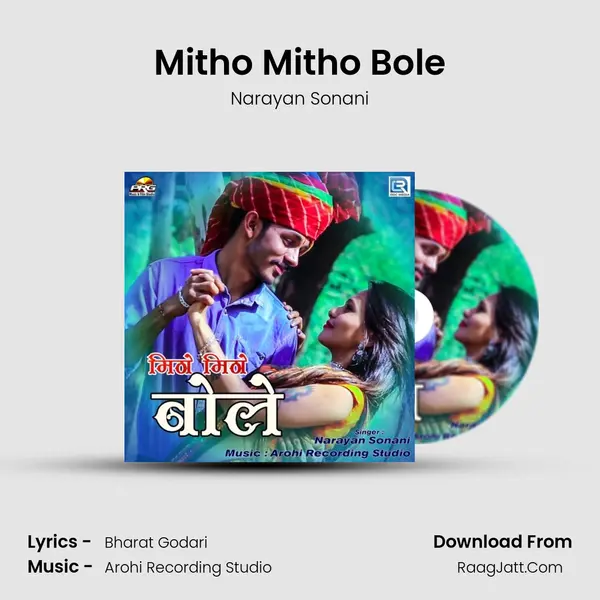 Mitho Mitho Bole - Narayan Sonani