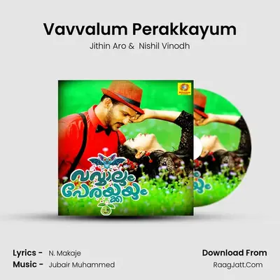 Vavvalum Perakkayum MP3 Song by Jithin Aro Cover