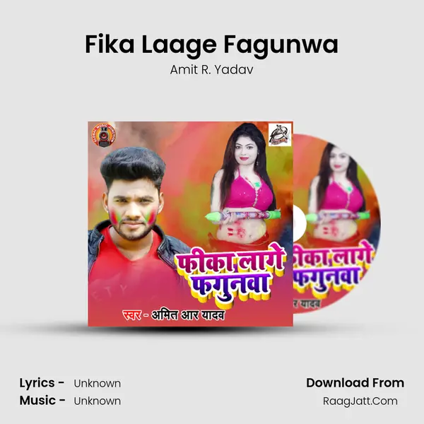 Fika Laage Fagunwa - Single - Amit R. Yadav