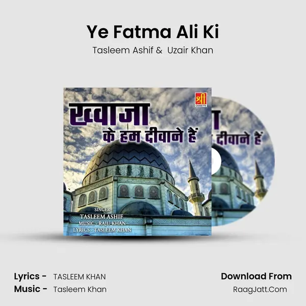 Ye Fatma Ali Ki MP3 Song by Tasleem Ashif Cover