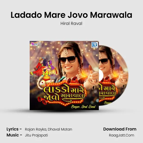 Ladado Mare Jovo Marawala - Hiral Raval