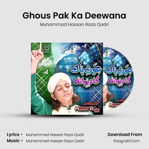 Ghous Pak Ka Deewana - Muhammad Hassan Raza Qadri