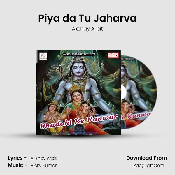 Piya da Tu Jaharva MP3 Song by Akshay Arpit Cover