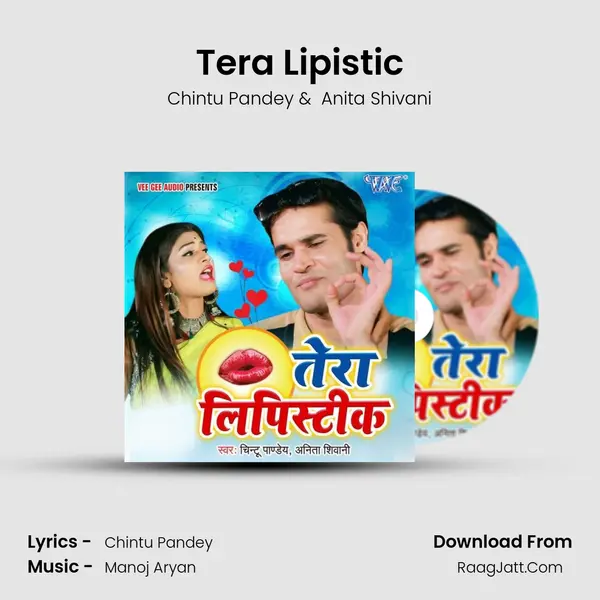 Tera Lipistic - Chintu Pandey