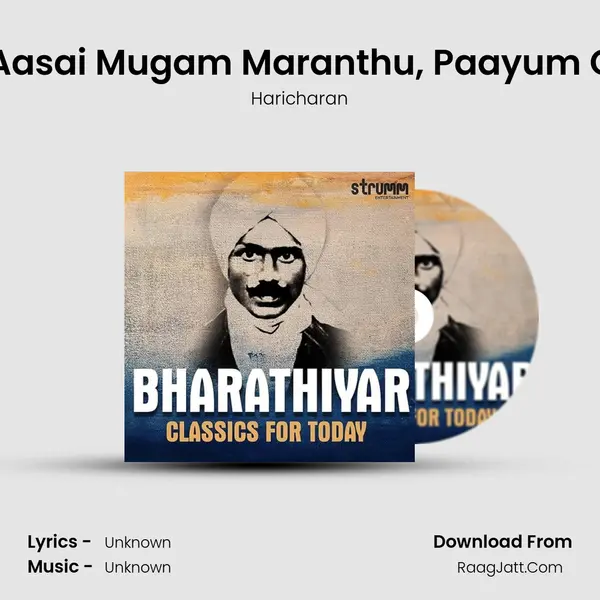 Bharathiyar Medley - Aasai Mugam Maranthu, Paayum Oli, Chinnanchiru Kiliye MP3 Song by Haricharan Cover