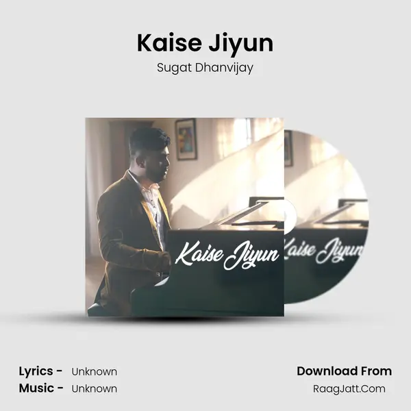 Kaise Jiyun MP3 Song by Sugat Dhanvijay Cover