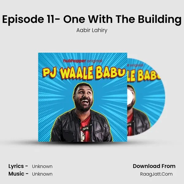 Episode 11- One With The Building MP3 Song by Aabir Lahiry Cover