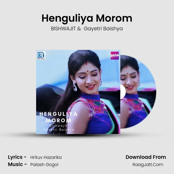 Henguliya Morom - BISHWAJIT