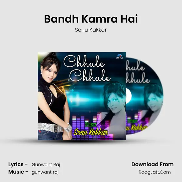 Bandh Kamra Hai MP3 Song by Sonu Kakkar Cover