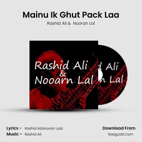 Mainu Ik Ghut Pack Laa mp3 song