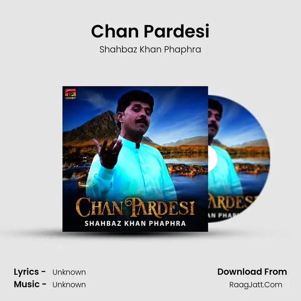 Chan Pardesi MP3 Song by Shahbaz Khan Phaphra Cover