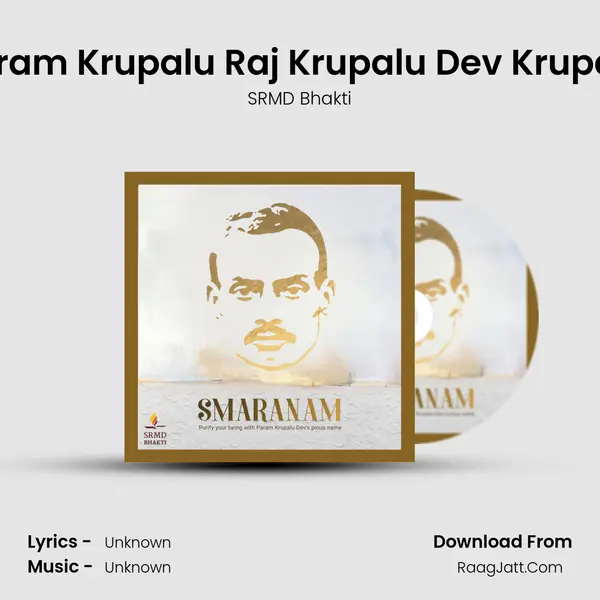 Param Krupalu Raj Krupalu Dev Krupalu MP3 Song by SRMD Bhakti Cover