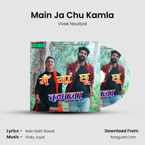 Main Ja Chu Kamla mp3 song
