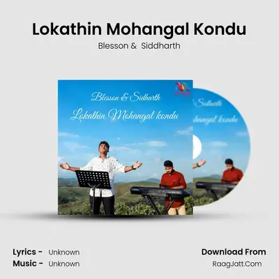 Lokathin Mohangal Kondu mp3 song
