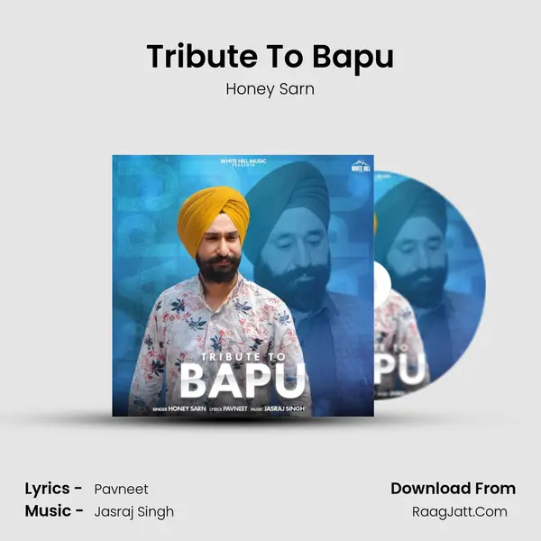 Tribute To Bapu MP3 Song by Honey Sarn Cover