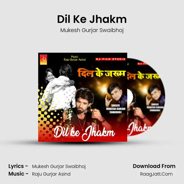 Dil Ke Jhakm mp3 song