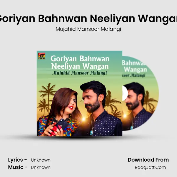 Goriyan Bahnwan Neeliyan Wangan mp3 song