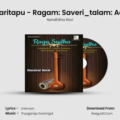 Daritapu - Ragam: Saveri_talam: Adi MP3 Song by Nandhitha Ravi Cover