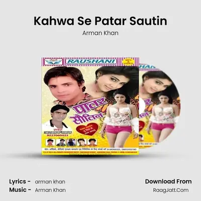 Kahwa Se Patar Sautin mp3 song