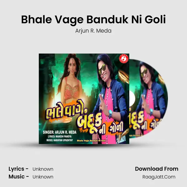 Bhale Vage Banduk Ni Goli - Single - Arjun R. Meda