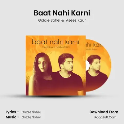 Baat Nahi Karni MP3 Song by Goldie Sohel Cover