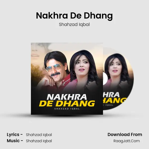 Nakhra De Dhang MP3 Song by Shahzad Iqbal Cover