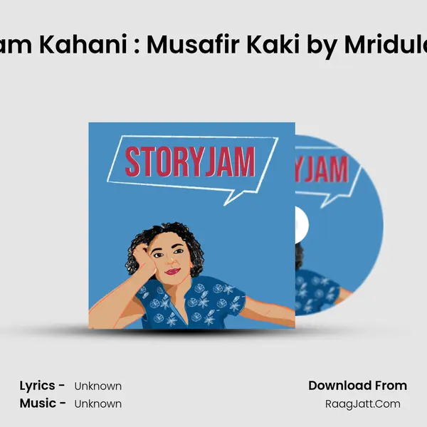 StoryJam Kahani : Musafir Kaki by Mridula Sinha MP3 Song by  Cover