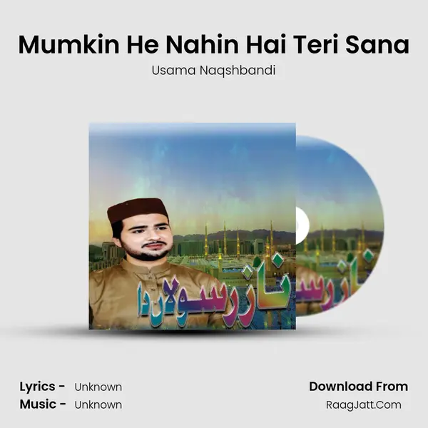 Mumkin He Nahin Hai Teri Sana MP3 Song by Usama Naqshbandi Cover