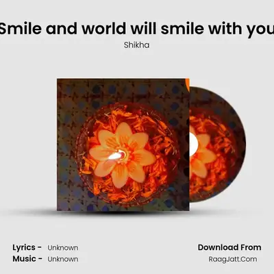 Smile and world will smile with you mp3 song