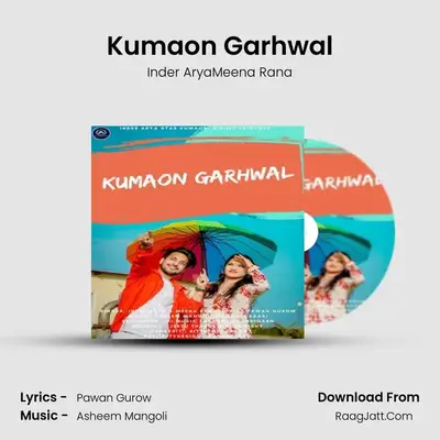 Kumaon Garhwal - Inder AryaMeena Rana