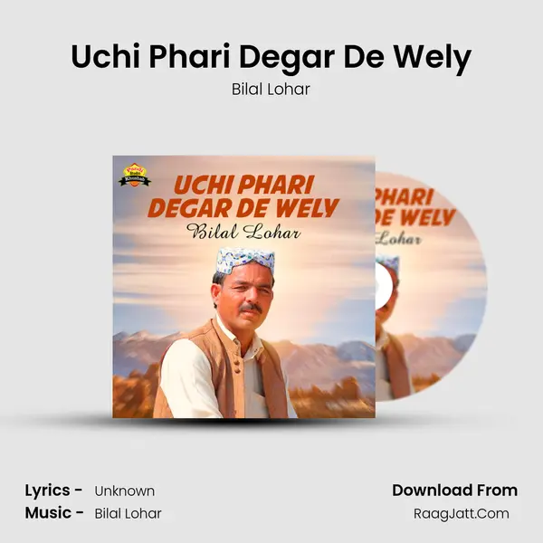 Uchi Phari Degar De Wely mp3 song