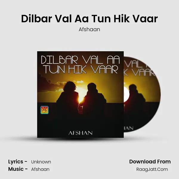 Dilbar Val Aa Tun Hik Vaar Cover