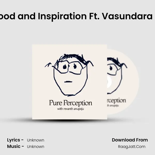 EP. 27 : Food and Inspiration Ft. Vasundara Kamalla MP3 Song by  Cover