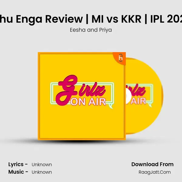 Idhu Enga Review | MI vs KKR | IPL 2020 MP3 Song by Eesha and Priya Cover