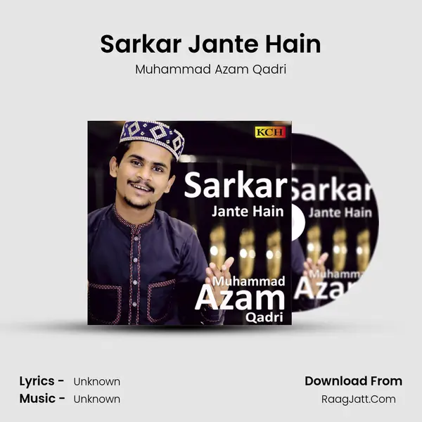 Sarkar Jante Hain MP3 Song by Muhammad Azam Qadri Cover