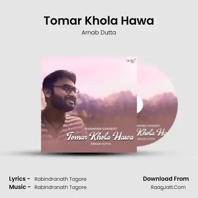Tomar Khola Hawa - Arnab Dutta