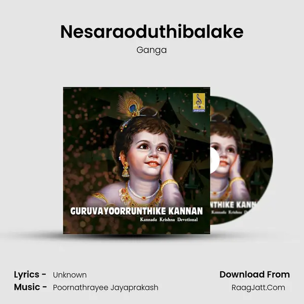 Nesaraoduthibalake MP3 Song by Ganga Cover